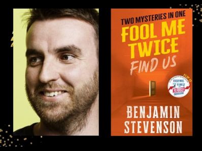 Two panels. On the left is a headshot of man with brown hair and a stubble. On the right is the cover of a book with 'Fool Me Twice' in yellow against a red background. "Benjamin Stevenson' is printed upside down.