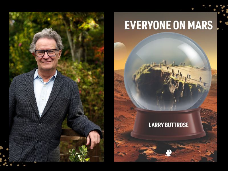 Two panels. On left is photo of a man with grey hair and glasses, a white shirt and dark jacket. On the right is cover of book with 'Everyone on Mars" in white font over a picture of a snowdome. Inside the snowdome are tiny people walking along a cliff edge.