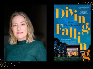 Two panels. On left is author Kylie Mirmohamaadi. She has shoulder length blonde hair and is wearing a green top. On the right is the cover of her book. 'Diving, Falling' is in yellow font and cascades down. Beneath is a picture of a new, elegant house.