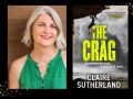 Two panels. On the left is a woman with grey hair wearing a short sleeve green top. On the right is the cover of a book with 'The Crag" written in yellow font and 'Claire Sutherland' in white font against a photo of a rock-climber hanging on to the edge of a cliff.