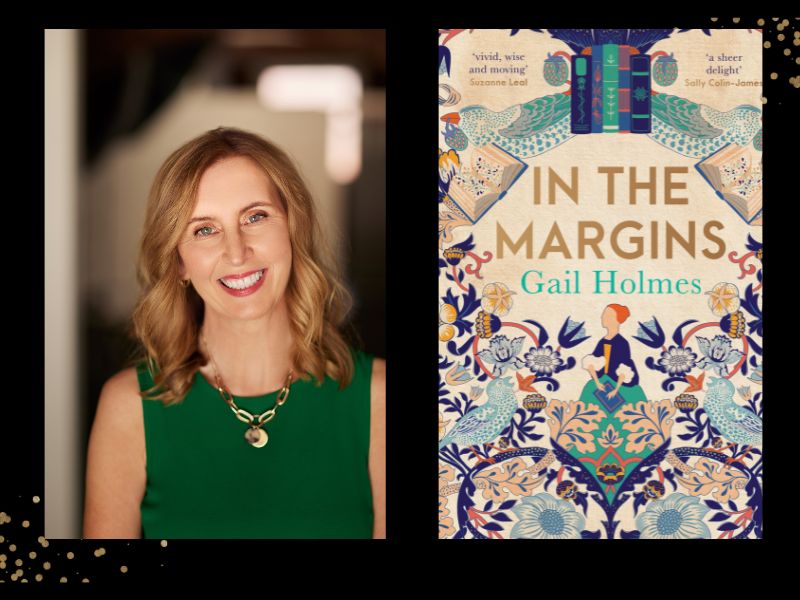 Two panels. On the left is photo of author Gail Holmes. She is blonde and wearing a short sleeve green top. On the right is the cover of a her book, 'In the Margins.' It is covered with elaborate artwork featuring flowers and a birds, with a woman carrying a book at its centre.