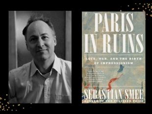 Two panels. On the left is a black and white photo of author Sebastian Smee. He is a wearing a white shirt and fair hair. Balding. On the right is the cover of his book, "Paris in Ruins.' A French flag is waving in a watercolour painting.