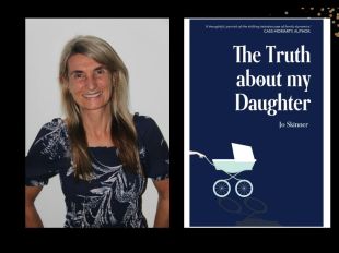 Two panels. On the left is author Jo Skinner, a blonde woman wearing a blue top with white floral print. On the right is the cover of her book, 'The Truth about my daughter'. It is blue with a white illustration of a pram.