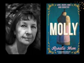 Two panels. On the left is black and white photo of Rosalie Ham, who has short brown hair. On the right is the cover photo of her book 'Molly' that feature a dressmaker's mannequin wearing a pink corset.