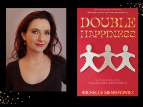 Two panels. On the left is author Rochelle Siemienowicz, with brown hair and a black top. On the right is the cover of her book 'Double Happiness", with has a three paper dolls holding hands.