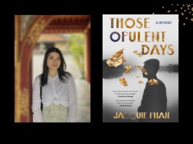 Two panels. On the left is author Jacquie Pham, who has long black hair and wearing a white shirt and standing in a doorway. On the right is the cover of her book, 'Those Opulent Days', which feature a man in silhouette. Golden pieces of paper are showered over him.