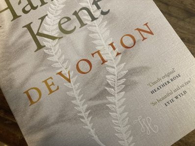 A book cover for Hannah Kent's Devotion, with blurb endorsements from two other writers.