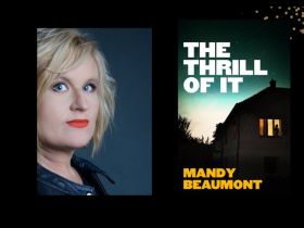 Two panels. On the left is author Mandy Beaumont, who has short blonde hair. On the right is the cover of her book, 'The Thrill of It', which features a woman at the window of her house. She and the house are in shadow.