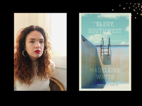 Two panels. On the left is Madeleine Watts, who has long wavy brown hair. On the right is the cover of her book, 'Elegy, Southwest', which features an empty swimming pool and a stepladder in it.